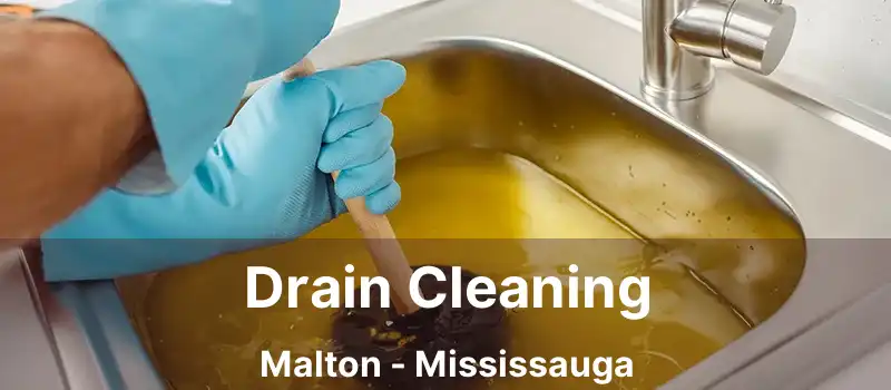  Drain Cleaning Malton - Mississauga