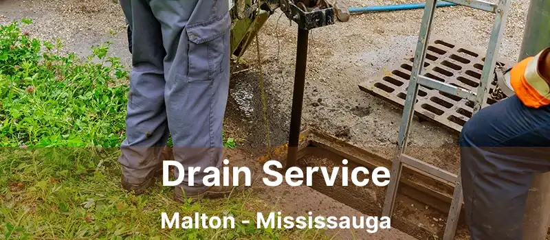  Drain Service Malton - Mississauga