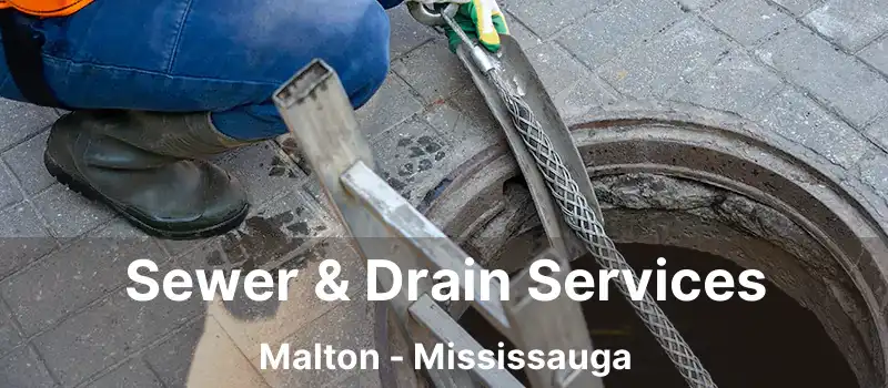  Sewer & Drain Services Malton - Mississauga