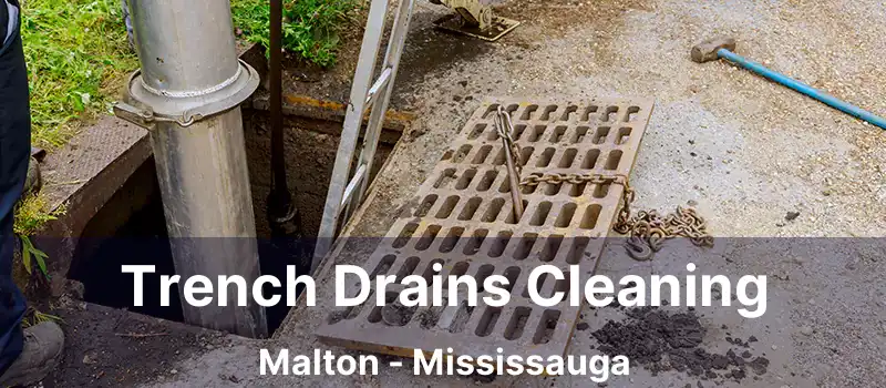  Trench Drains Cleaning Malton - Mississauga